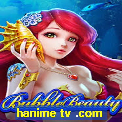 hanime tv .com